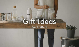 Gift Ideas For Crafters