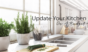Update Your Kitchen On A Budget