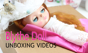 Blythe Doll Unboxing Videos