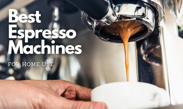 5 BEST Espresso Machines For Home | High Quality + Affordable [2024 ...