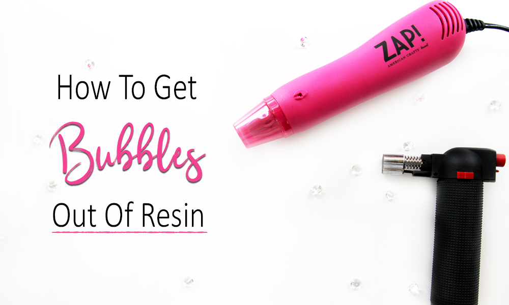 How To Get Bubbles Out Of Resin EFFECTIVE Methods And Tools DIY