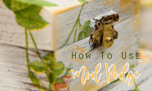 How to use mod podge