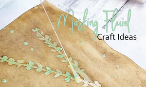 How To Use Masking Fluid Craft Ideas