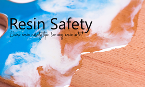 Resin Safety