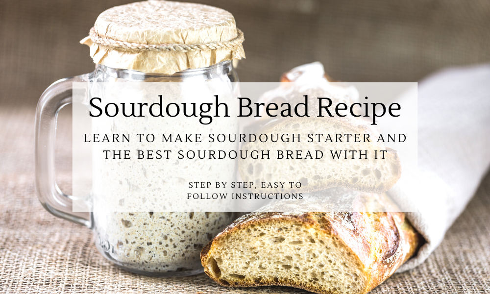 Sourdough Bread Recipe