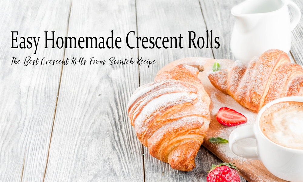 Best Crescent Roll Recipe