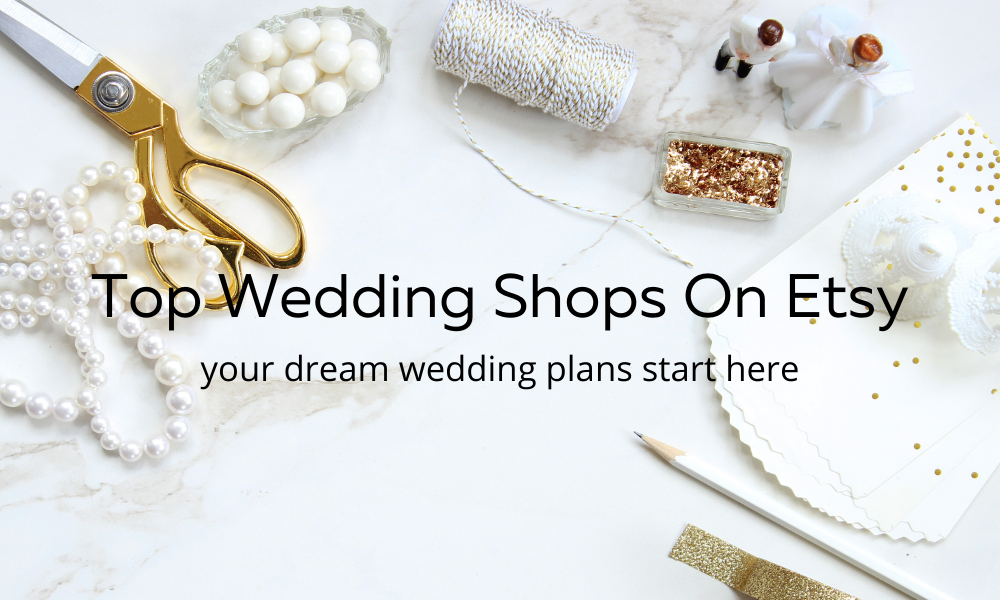 Wedding Shops On Etsy Cover 1000x ?v=1681836841