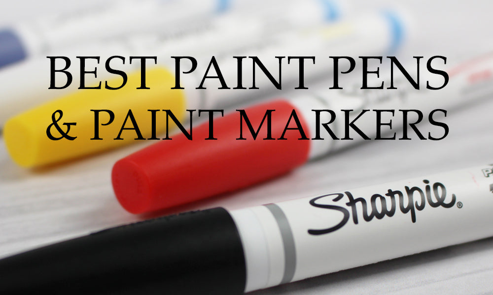11 Best Paint Markers & Paint Pen Sets For Art [2024] DIY Craft Club