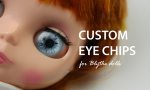custom eye chips for blythe dolls