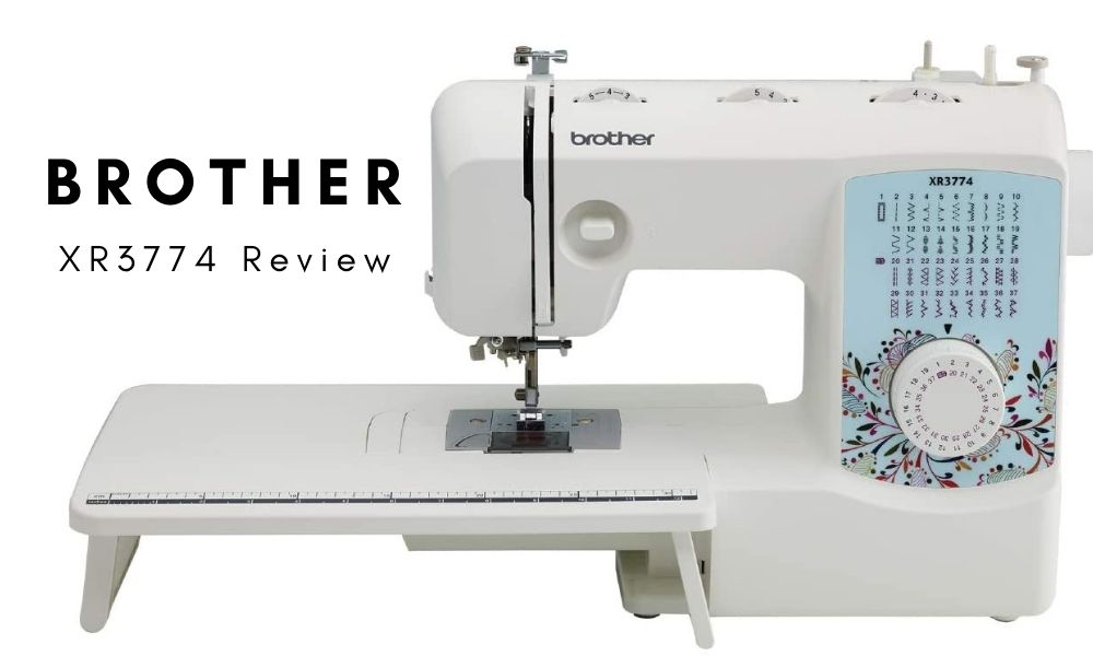 Brother XR3774 Sewing Machine Review [2023]